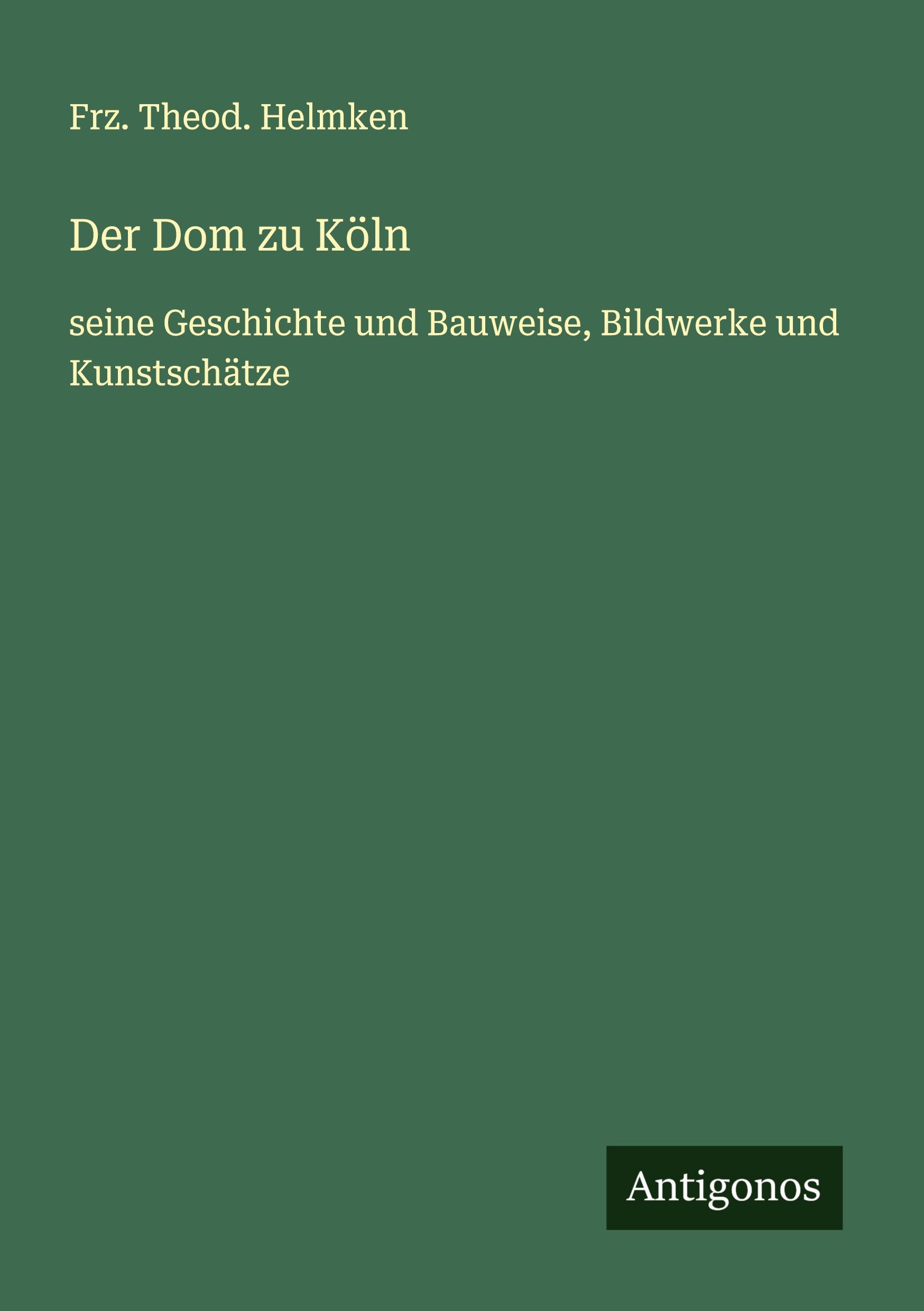 Vorderes Coverbild Der Dom zu Köln