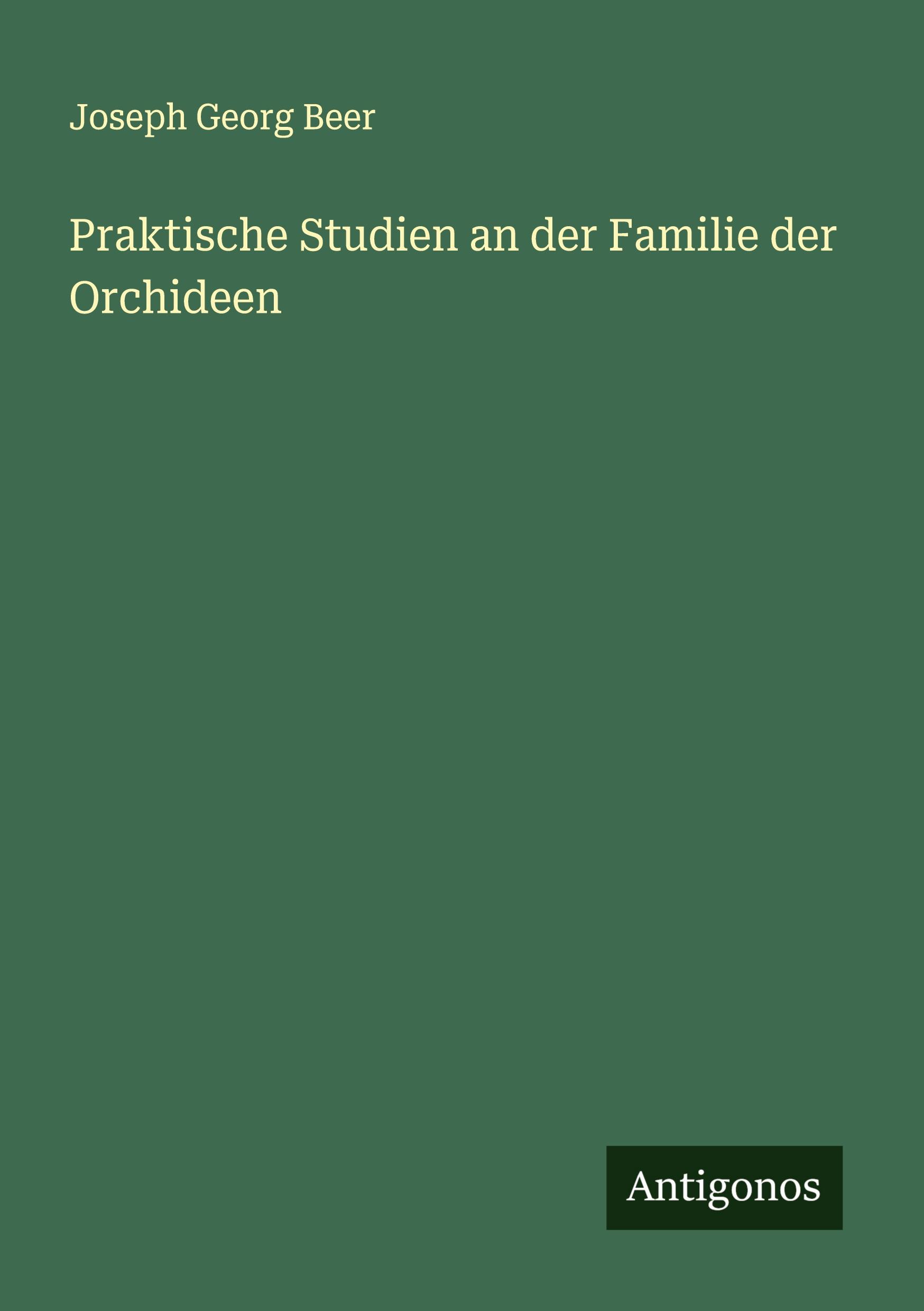 Vorderes Coverbild Praktische Studien an der Familie der Orchideen