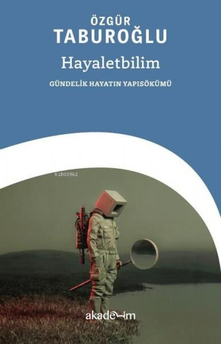 Vorderes Coverbild Hayaletbilim Gündelik Hayatin Yapisökümü