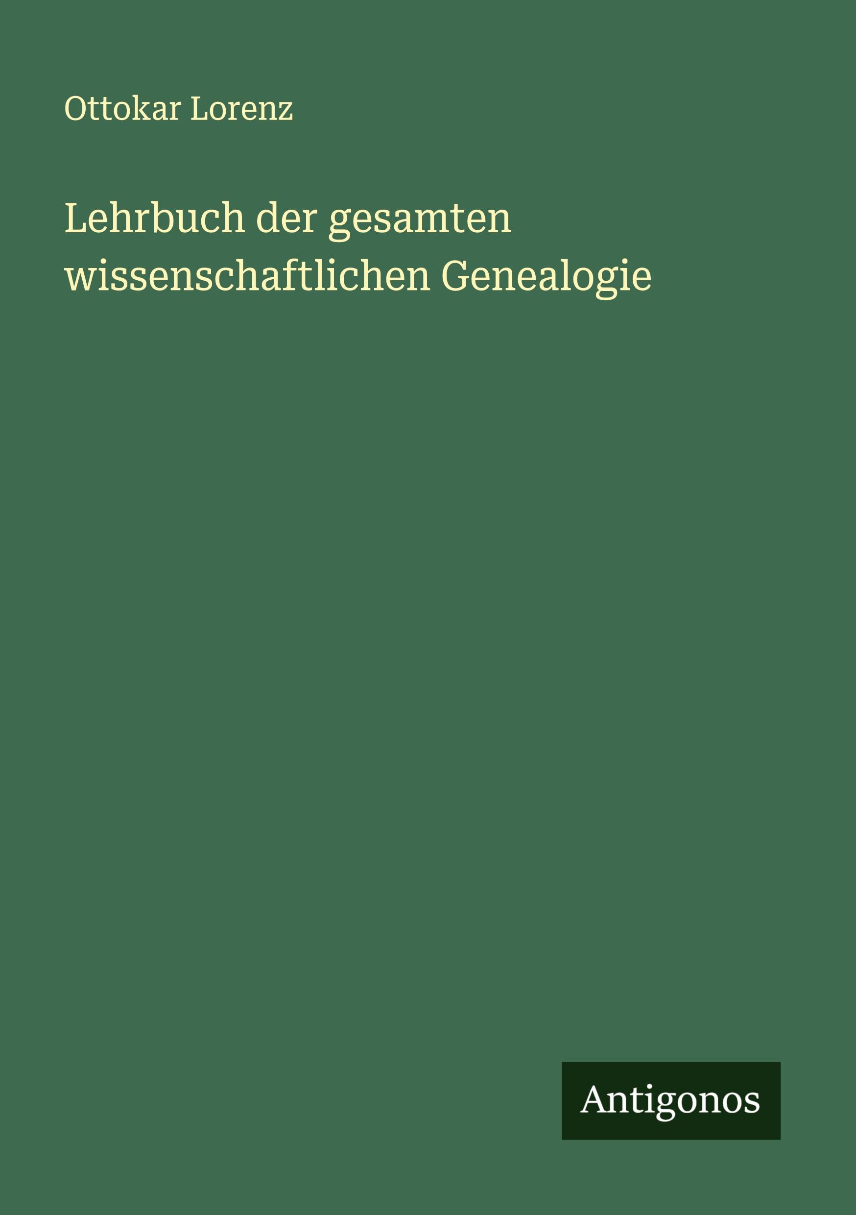 Vorderes Coverbild Lehrbuch der gesamten wissenschaftlichen Genealogie