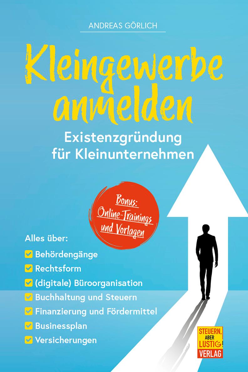 Vorderes Coverbild Kleingewerbe anmelden - Existenzgründung für Kleinunternehmen