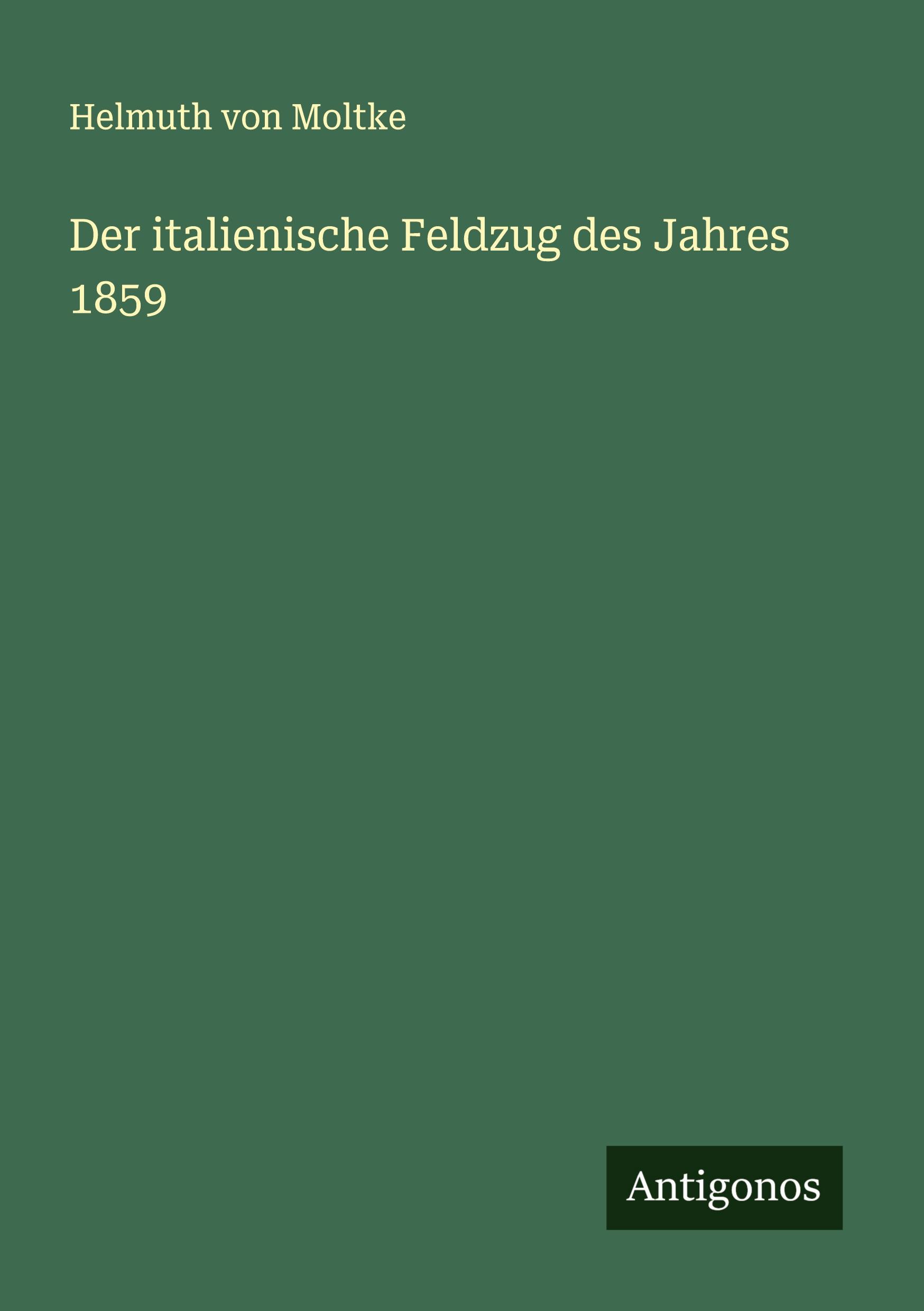 Vorderes Coverbild Der italienische Feldzug des Jahres 1859