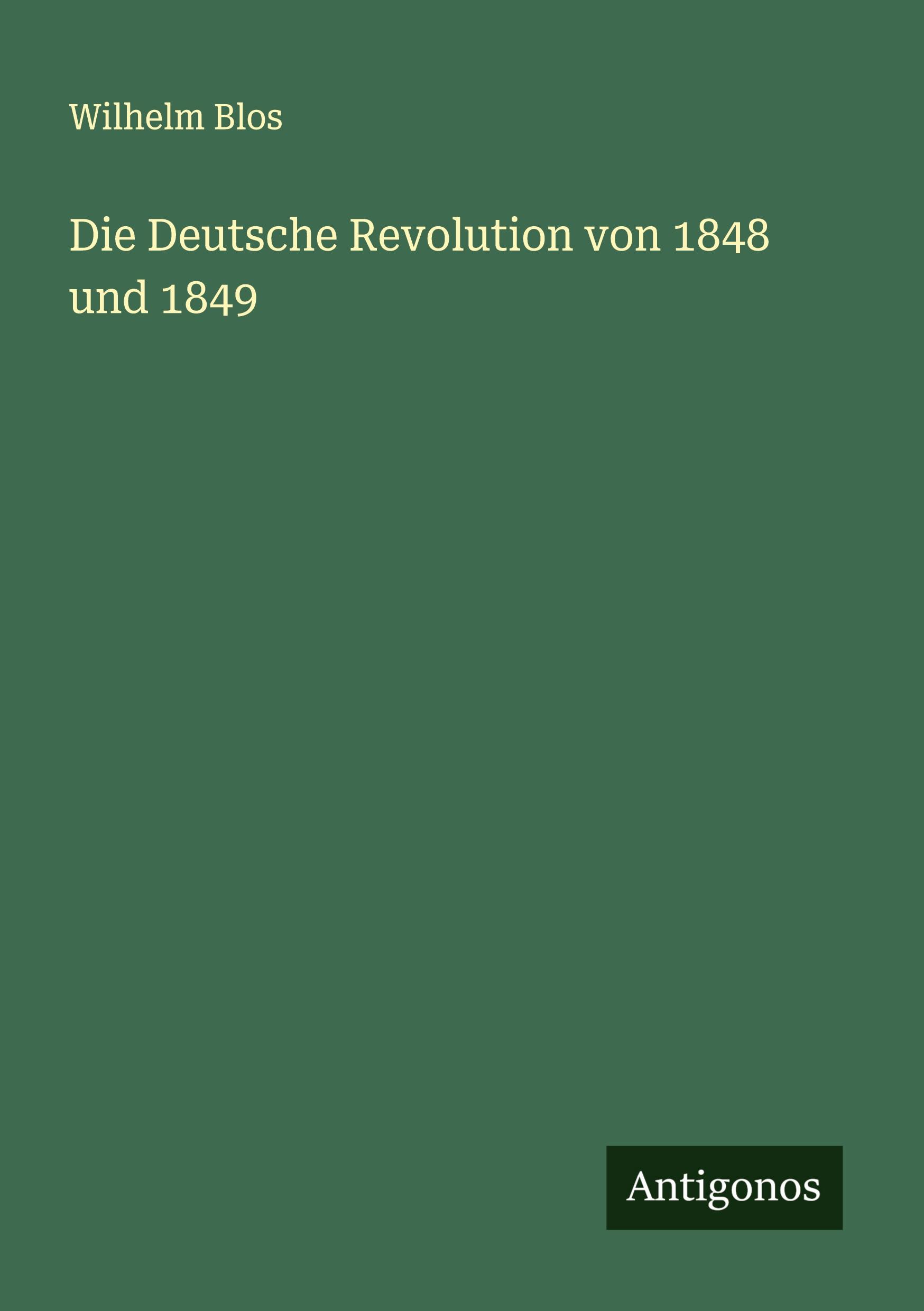 Vorderes Coverbild Die Deutsche Revolution von 1848 und 1849
