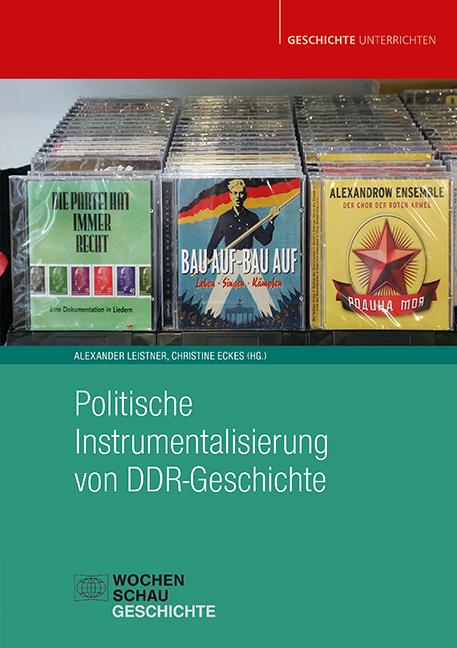 Vorderes Coverbild Politische Instrumentalisierung von DDR-Geschichte