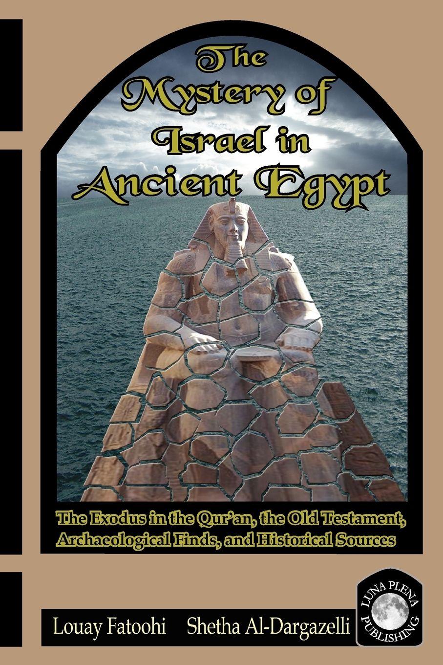 Vorderes Coverbild The Mystery of Israel in Ancient Egypt