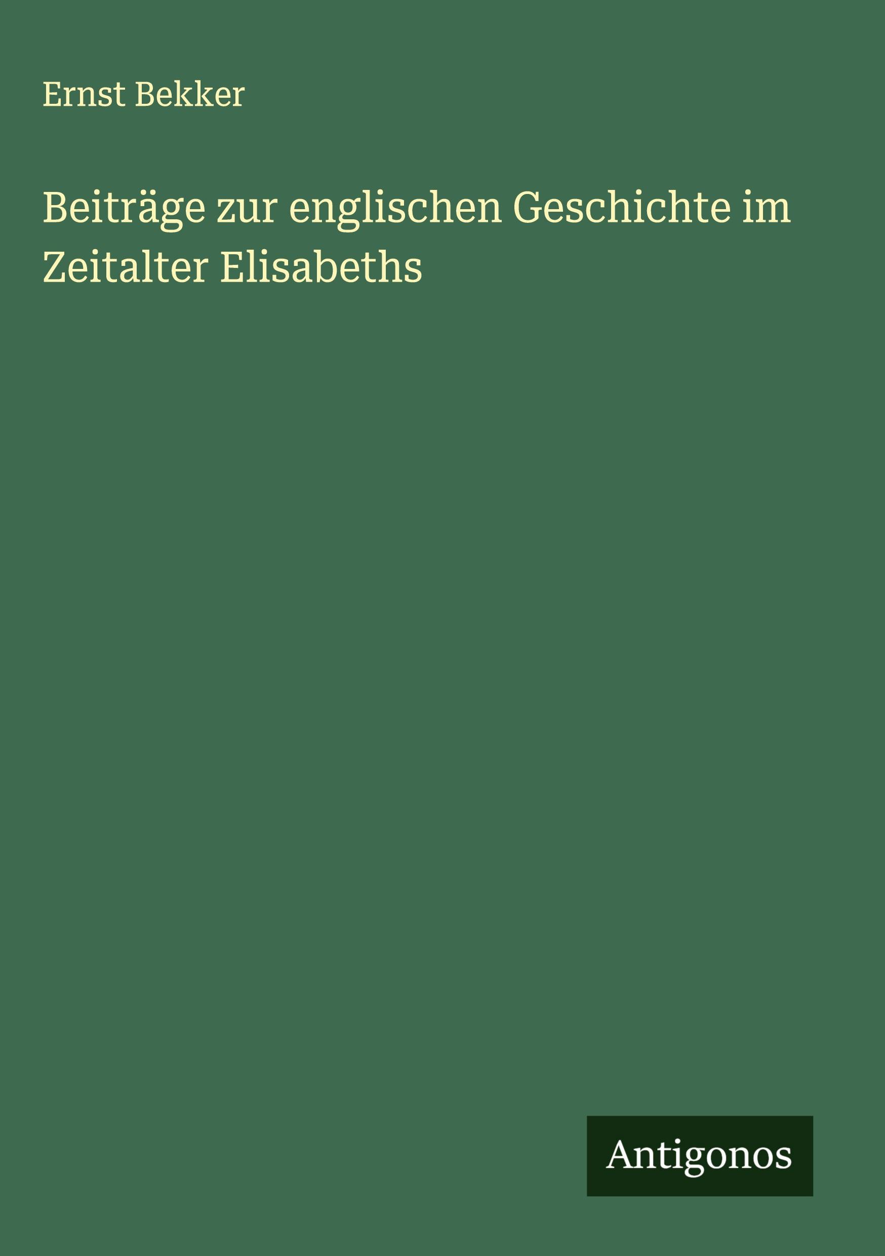 Vorderes Coverbild Beiträge zur englischen Geschichte im Zeitalter Elisabeths