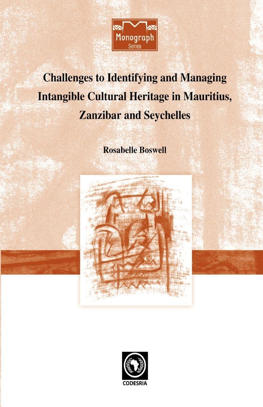 Vorderes Coverbild Challenges to Identifying and Managing Intangible Cultural Heritage in Mauritius, Zanzibar and Seychelles
