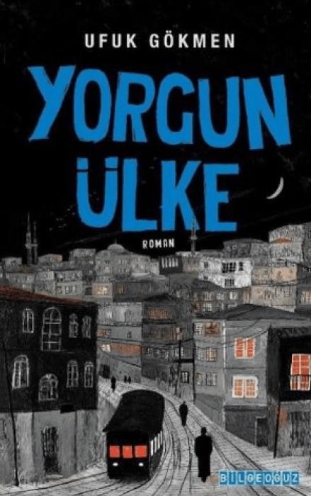 Vorderes Coverbild Yorgun Ülke