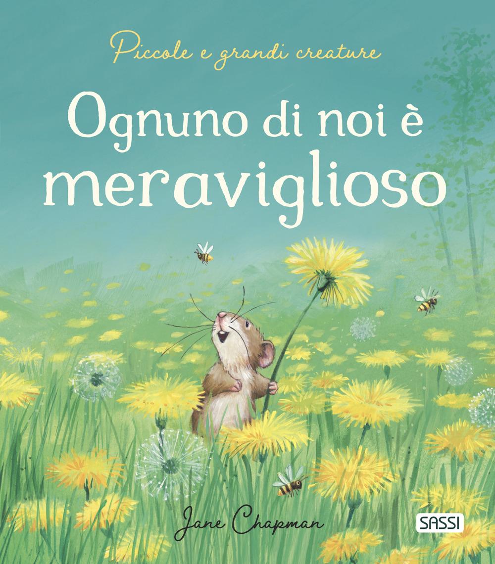 Vorderes Coverbild Ognuno di noi è meraviglioso. Piccole e grandi creature