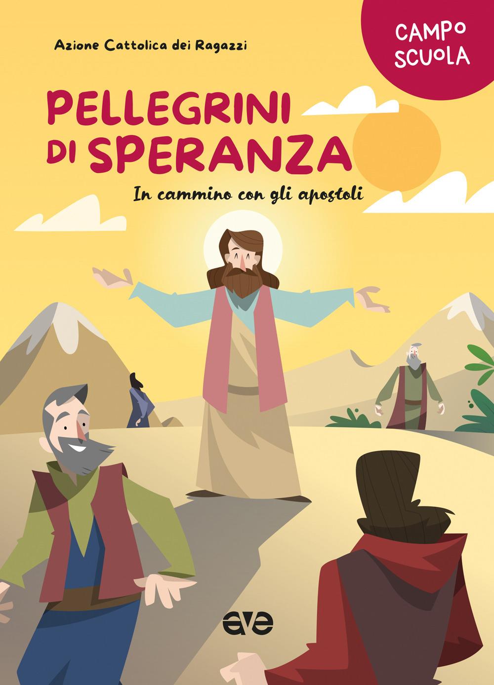 Vorderes Coverbild Pellegrini di speranza. In cammino con gli apostoli. Campo scuola