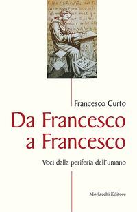 Vorderes Coverbild Da Francesco a Francesco. Voci dalla periferia dell'umano