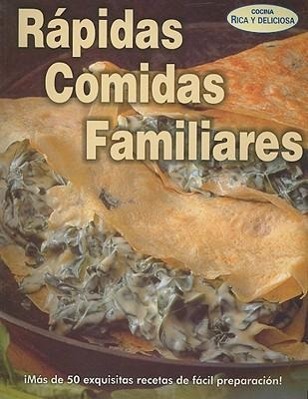 Vorderes Coverbild Rapidas Comidas Familiares = Quick Meals for Your Family