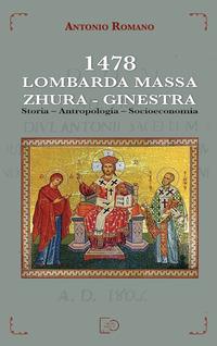 Vorderes Coverbild 1478 Lombarda Massa. Zhura. Ginestra. Storia, antropologia, socioeconomia