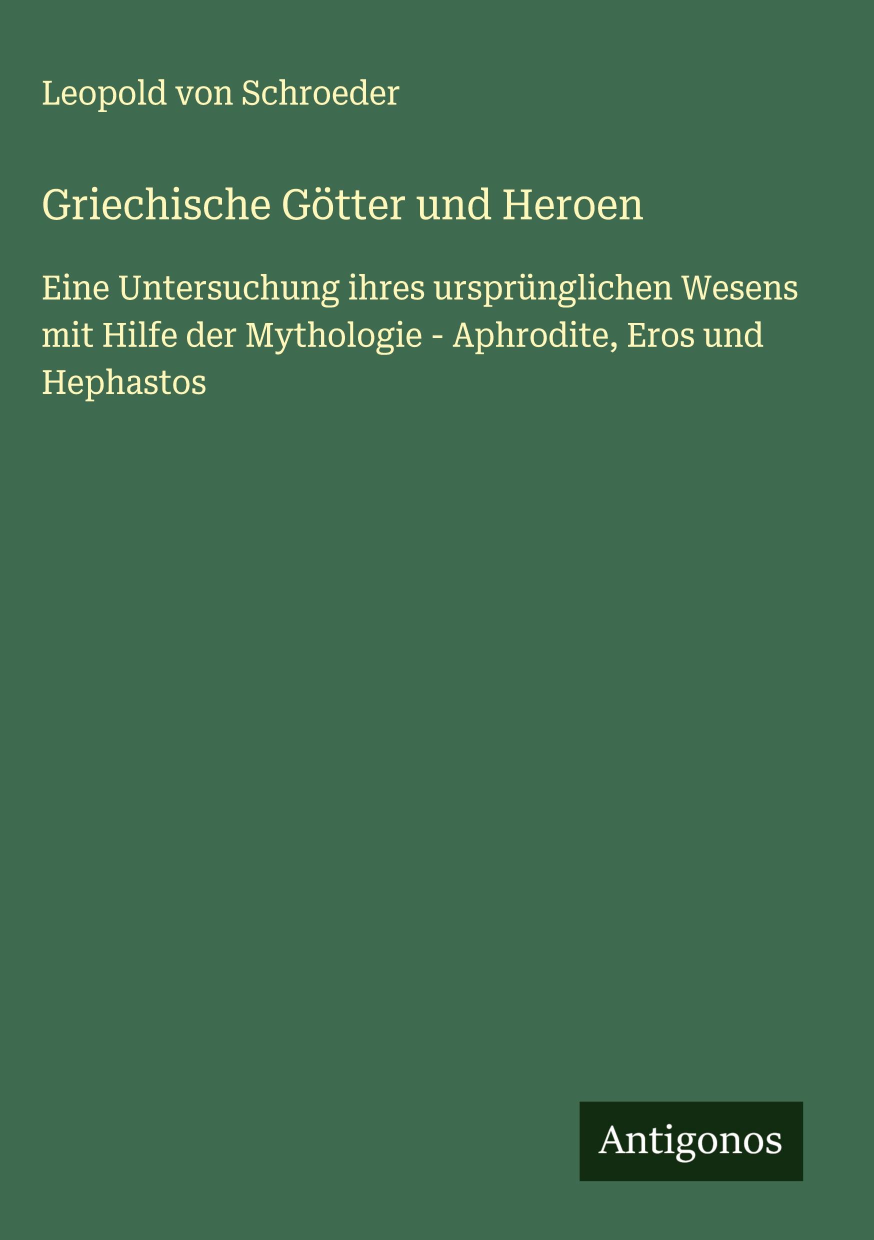 Vorderes Coverbild Griechische Götter und Heroen