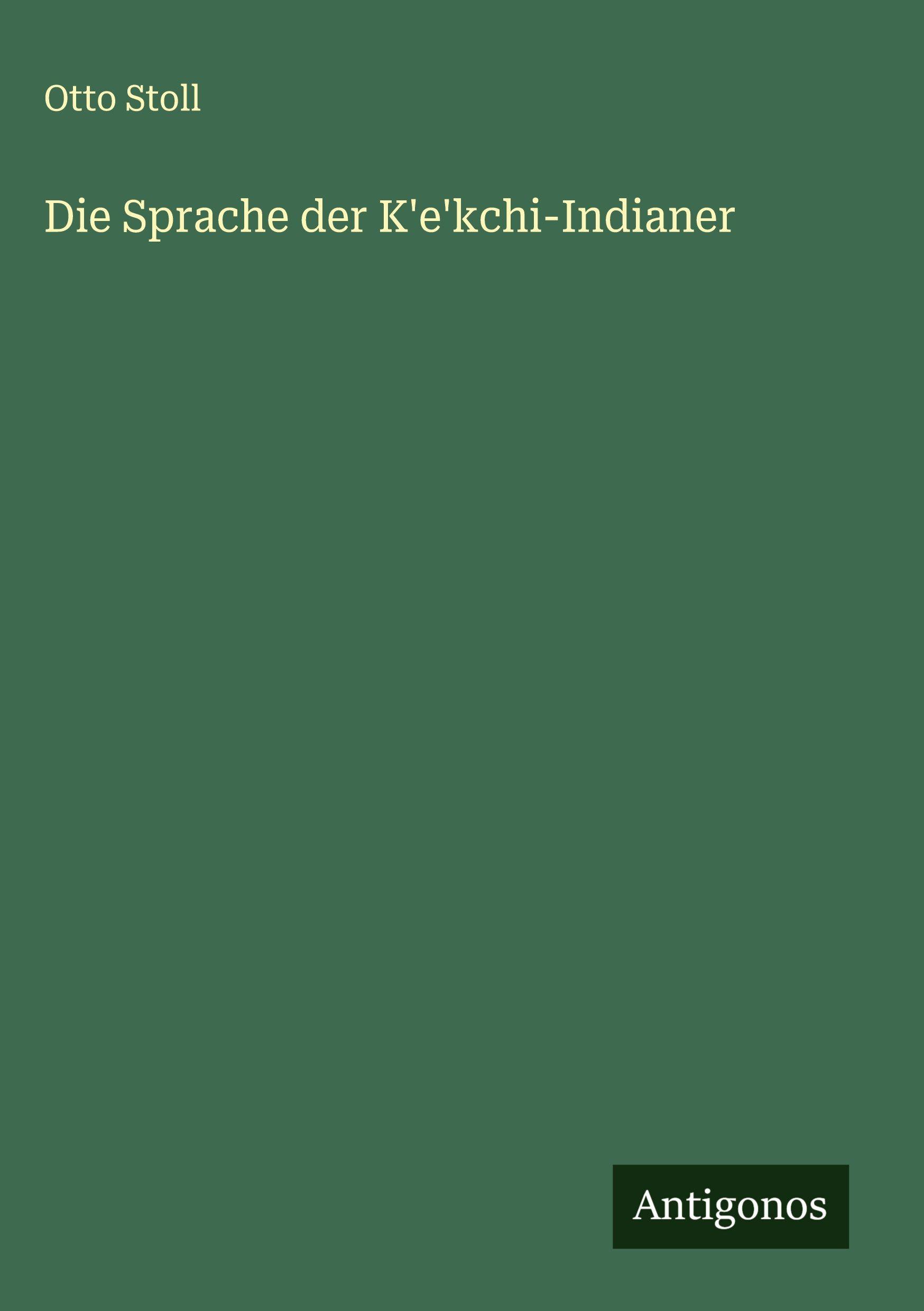 Vorderes Coverbild Die Sprache der K'e'kchi-Indianer