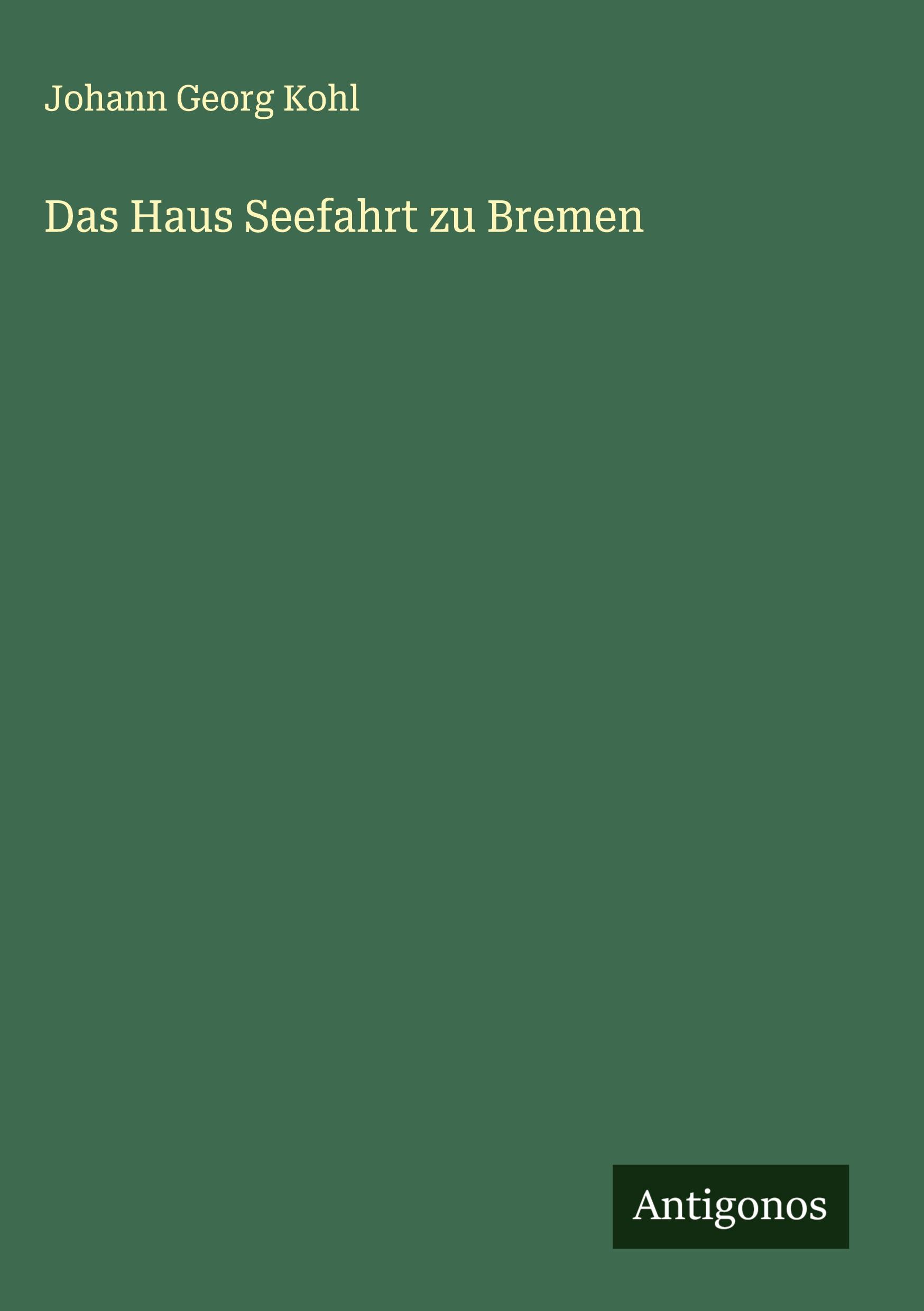 Vorderes Coverbild Das Haus Seefahrt zu Bremen