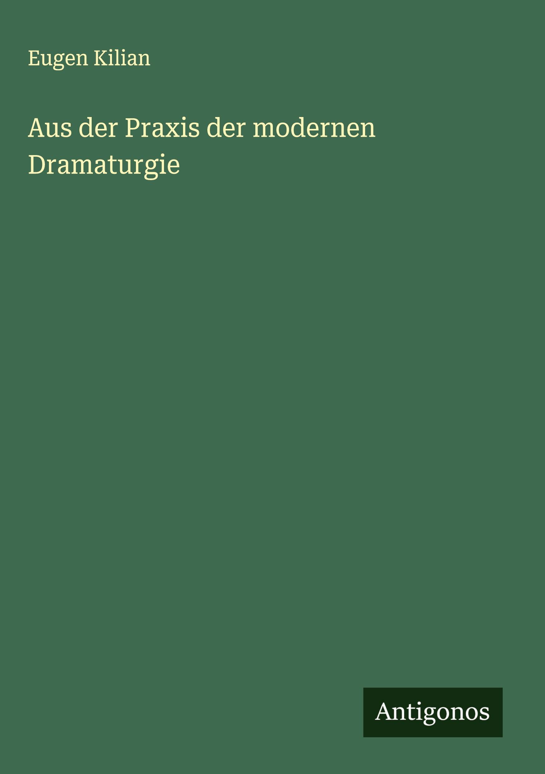 Vorderes Coverbild Aus der Praxis der modernen Dramaturgie