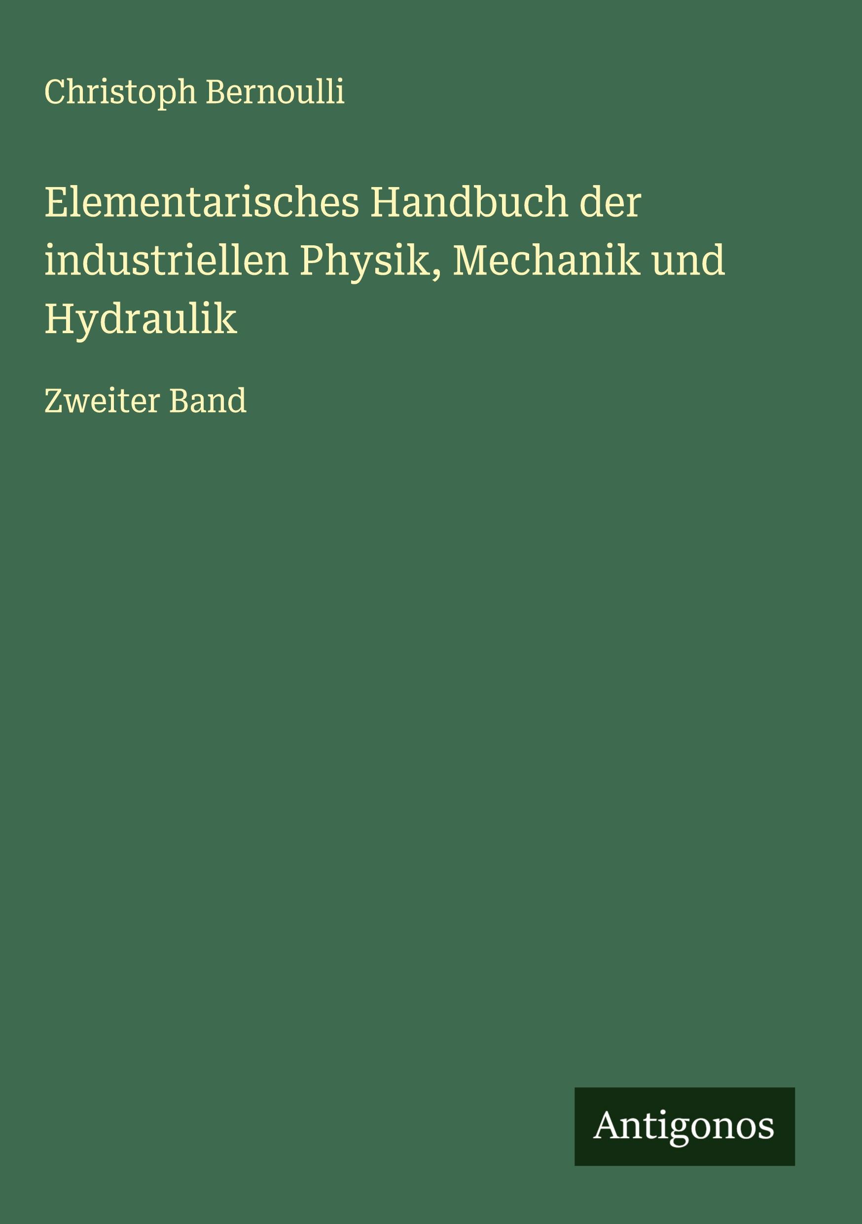 Vorderes Coverbild Elementarisches Handbuch der industriellen Physik, Mechanik und Hydraulik