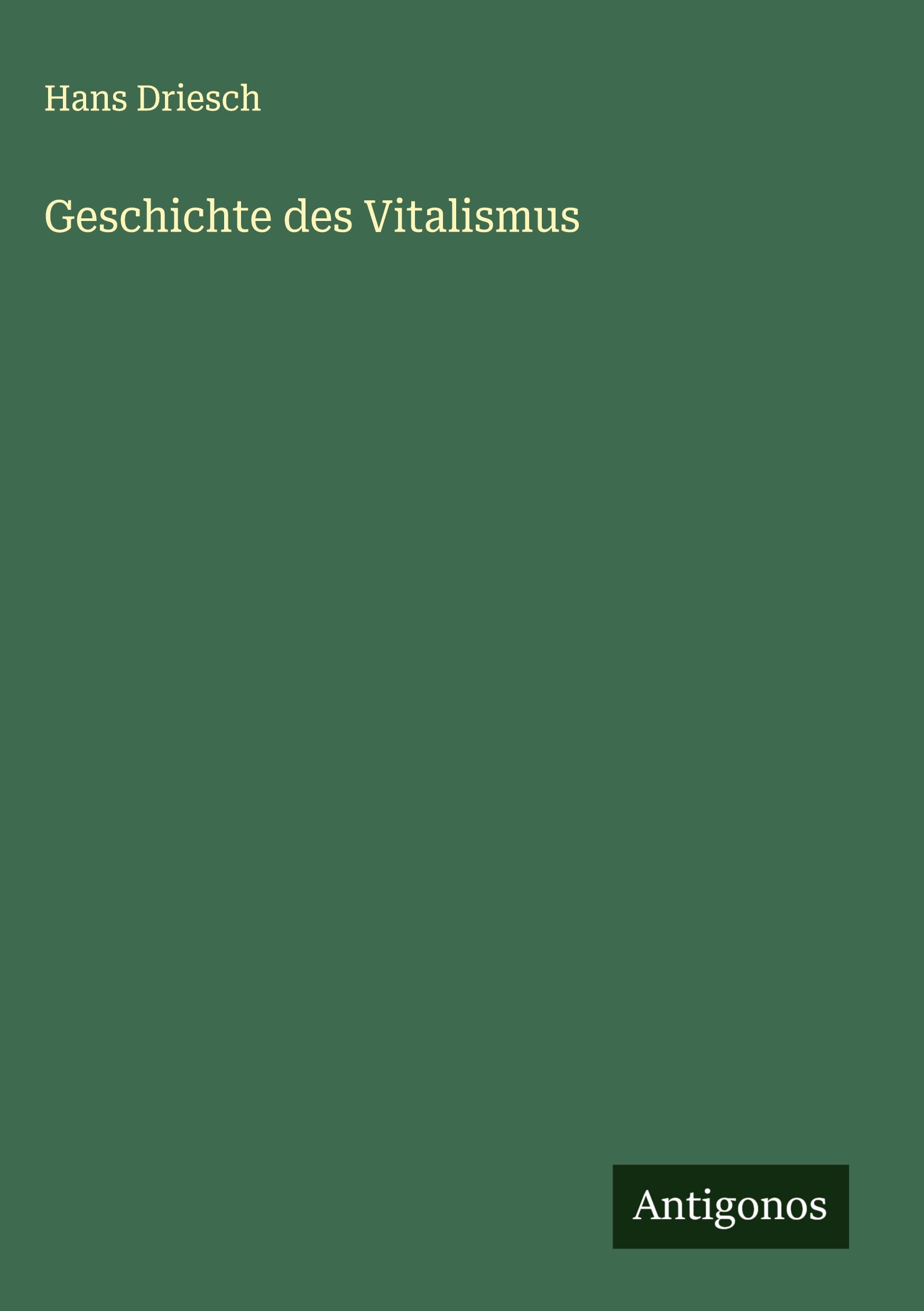 Vorderes Coverbild Geschichte des Vitalismus