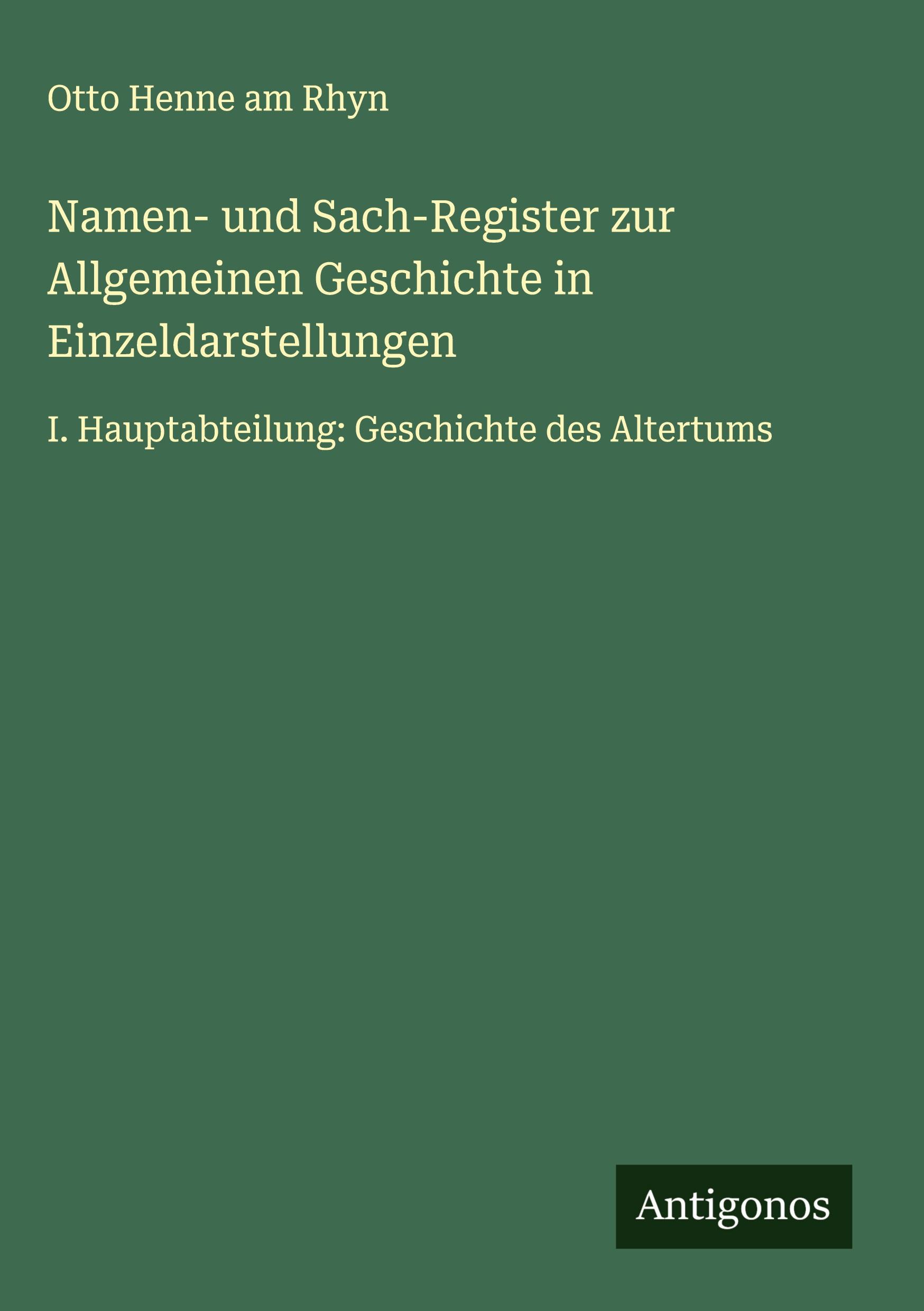 Vorderes Coverbild Namen- und Sach-Register zur Allgemeinen Geschichte in Einzeldarstellungen