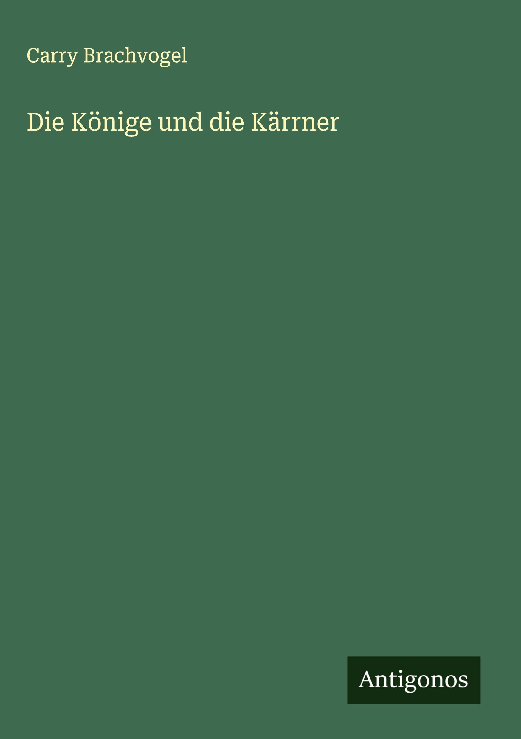 Vorderes Coverbild Die Könige und die Kärrner