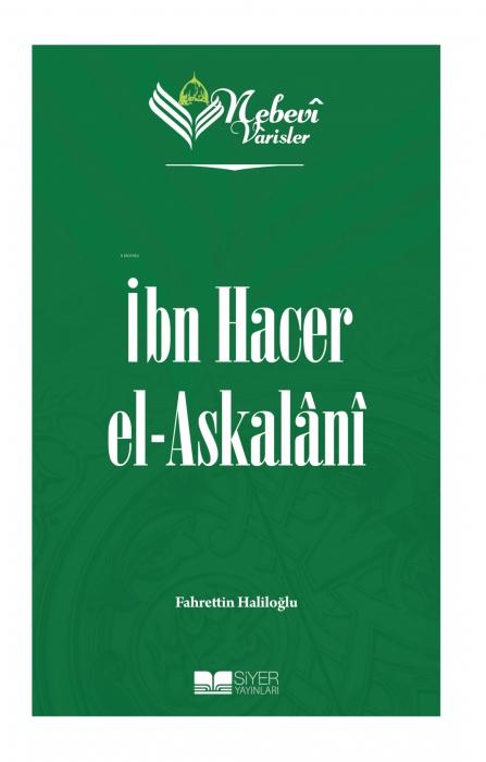 Vorderes Coverbild Nebevi Varisler 72 - Ibn Hacer el-Askalani
