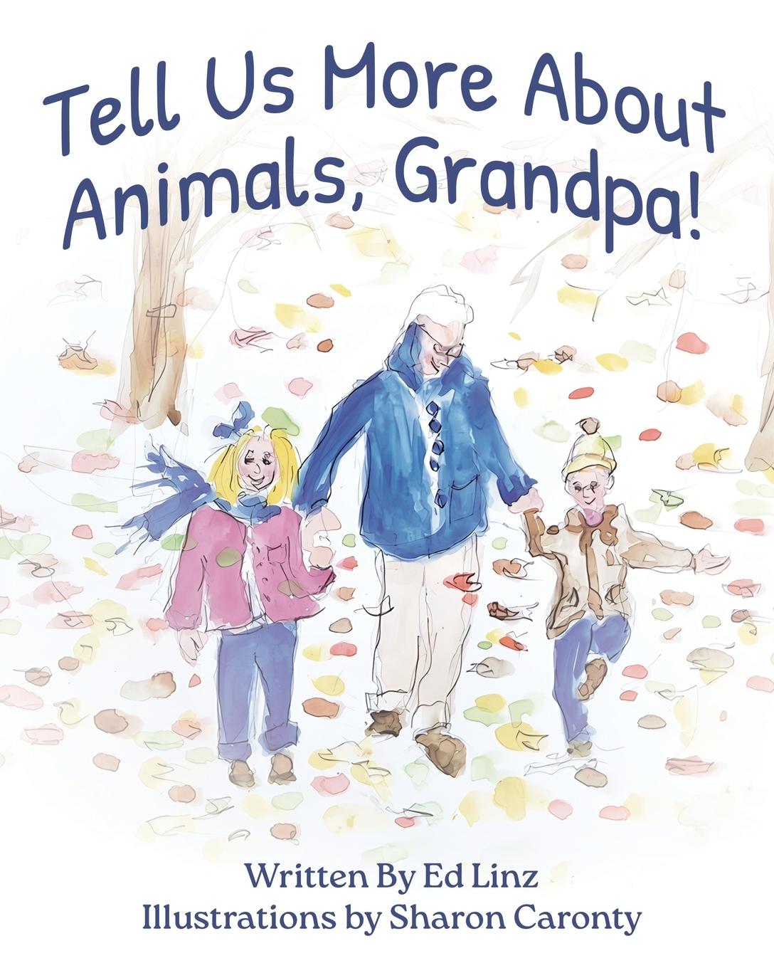 Vorderes Coverbild Tell Us More About Animals, Grandpa