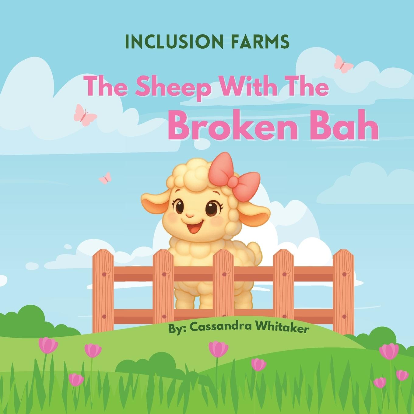 Vorderes Coverbild The Farm Inclusion Series - The Sheep with the Broken Bah