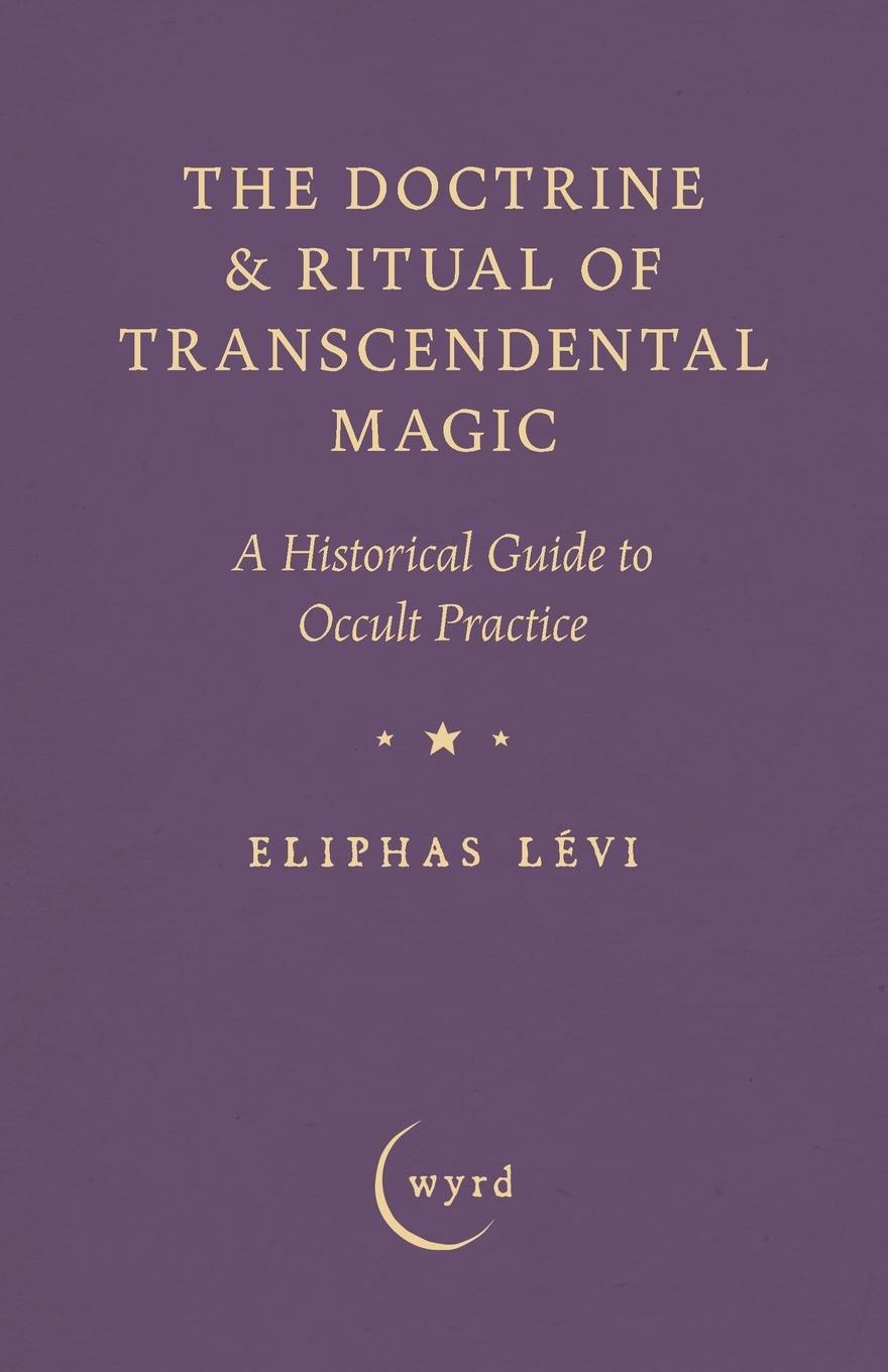 Vorderes Coverbild The Doctrine & Ritual of Transcendental Magic
