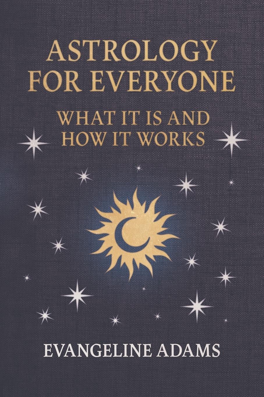 Vorderes Coverbild Evangeline Adams' Astrology for Everyone