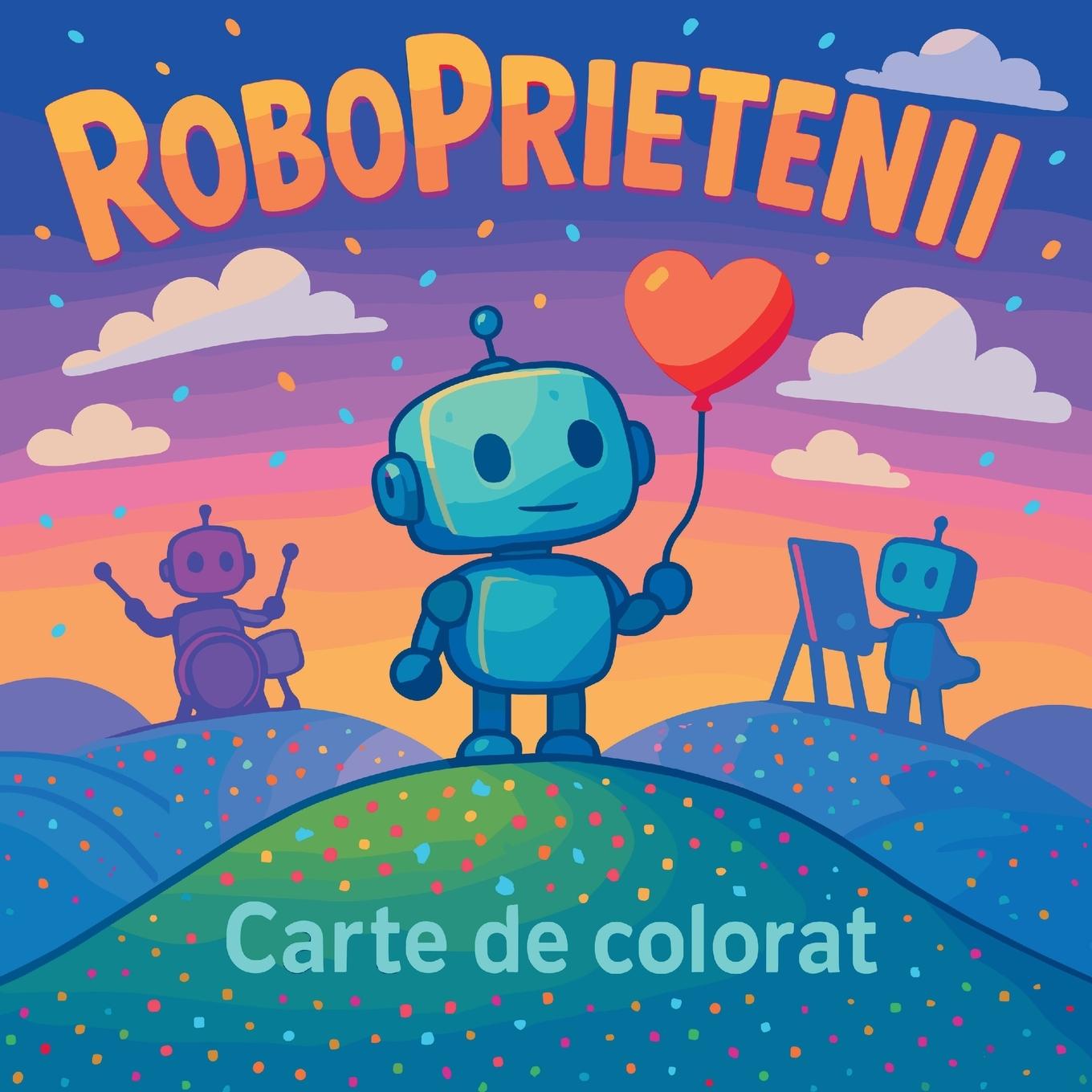 Vorderes Coverbild RoboPrietenii - Carte de Colorat