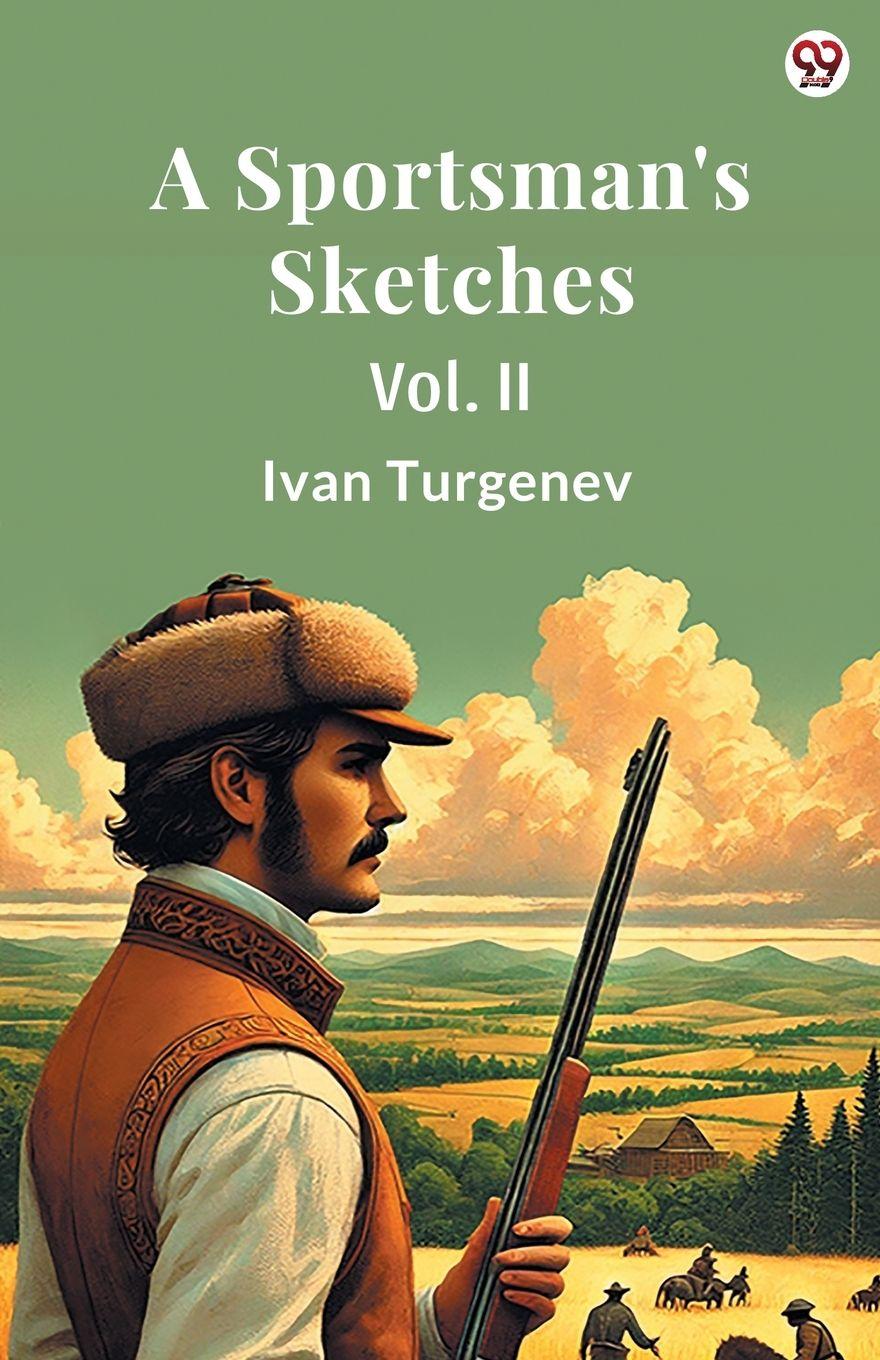 Vorderes Coverbild A Sportsman's Sketches Vol. II