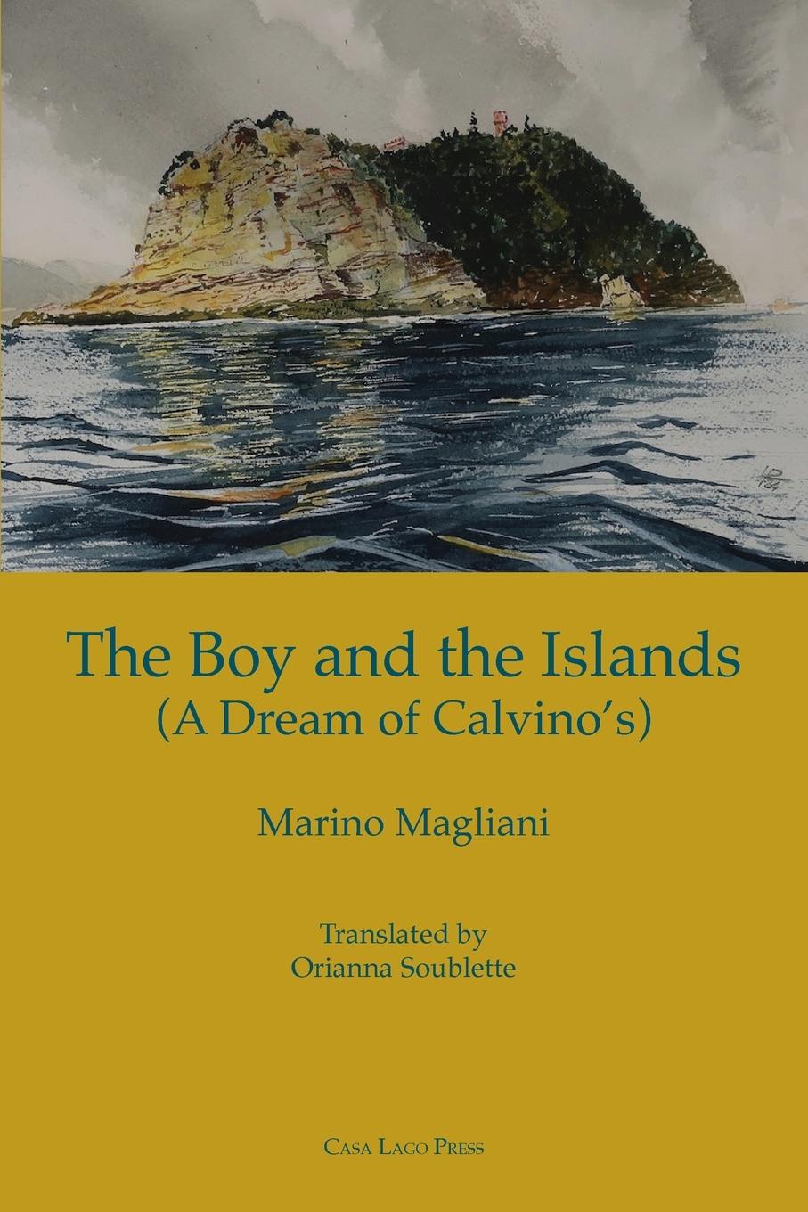 Vorderes Coverbild THE BOY AND THE ISLANDS (A DREAM OF CALVINO'S)