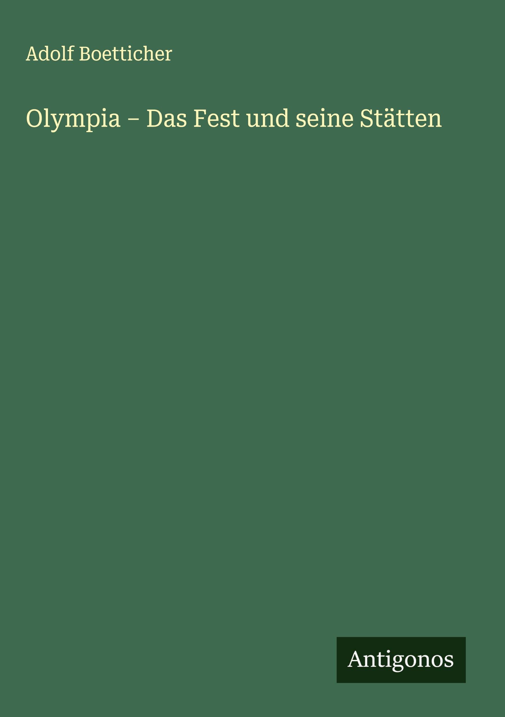 Vorderes Coverbild Olympia - Das Fest und seine Stätten