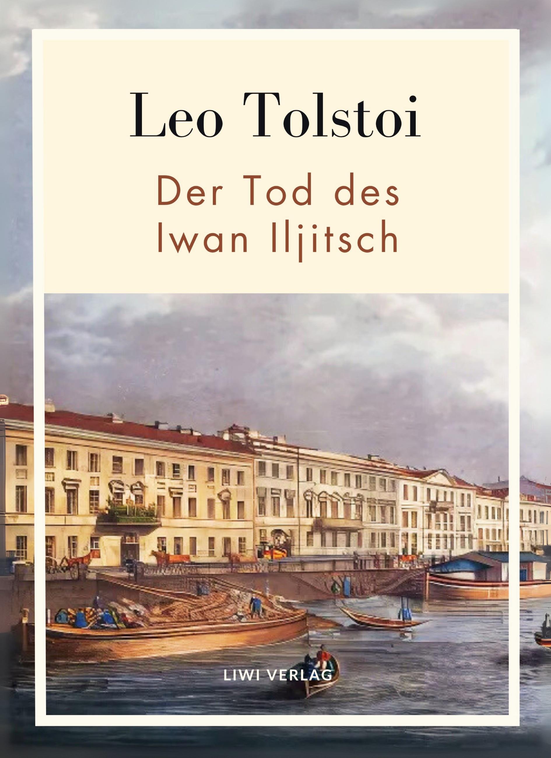 Vorderes Coverbild Leo Tolstoi:  Der Tod des Iwan Iljitsch. Vollständige Neuausgabe