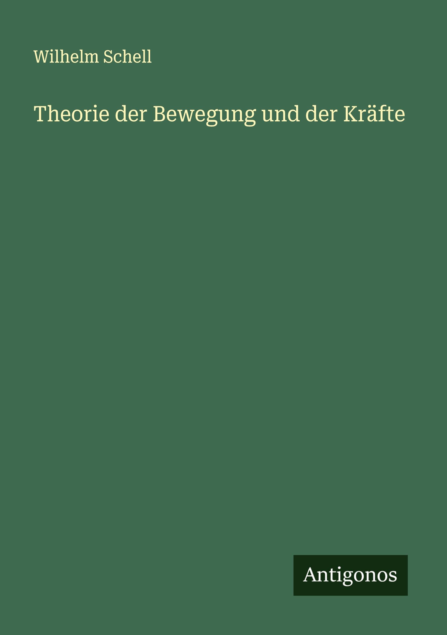 Vorderes Coverbild Theorie der Bewegung und der Kräfte