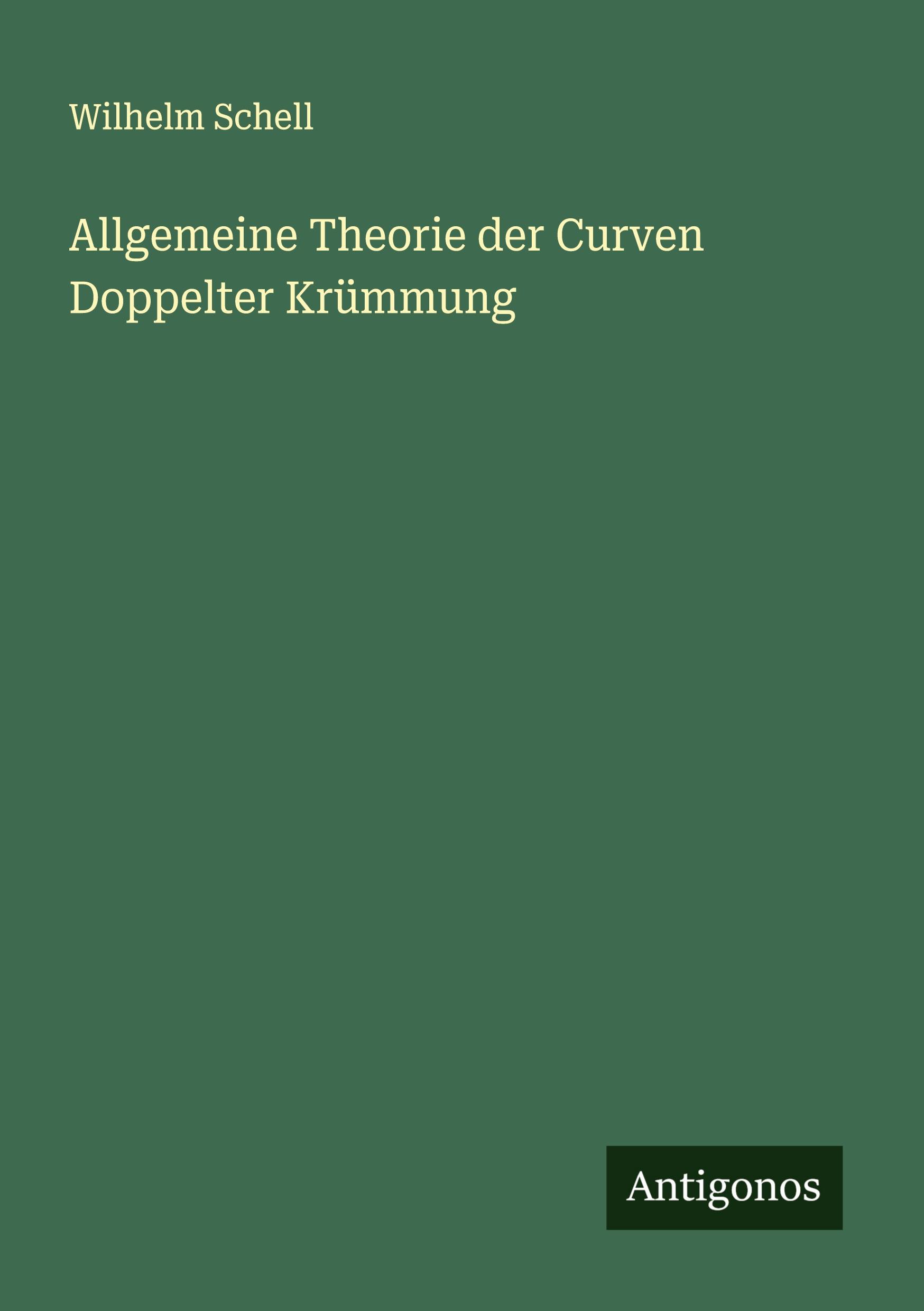 Vorderes Coverbild Allgemeine Theorie der Curven Doppelter Krümmung