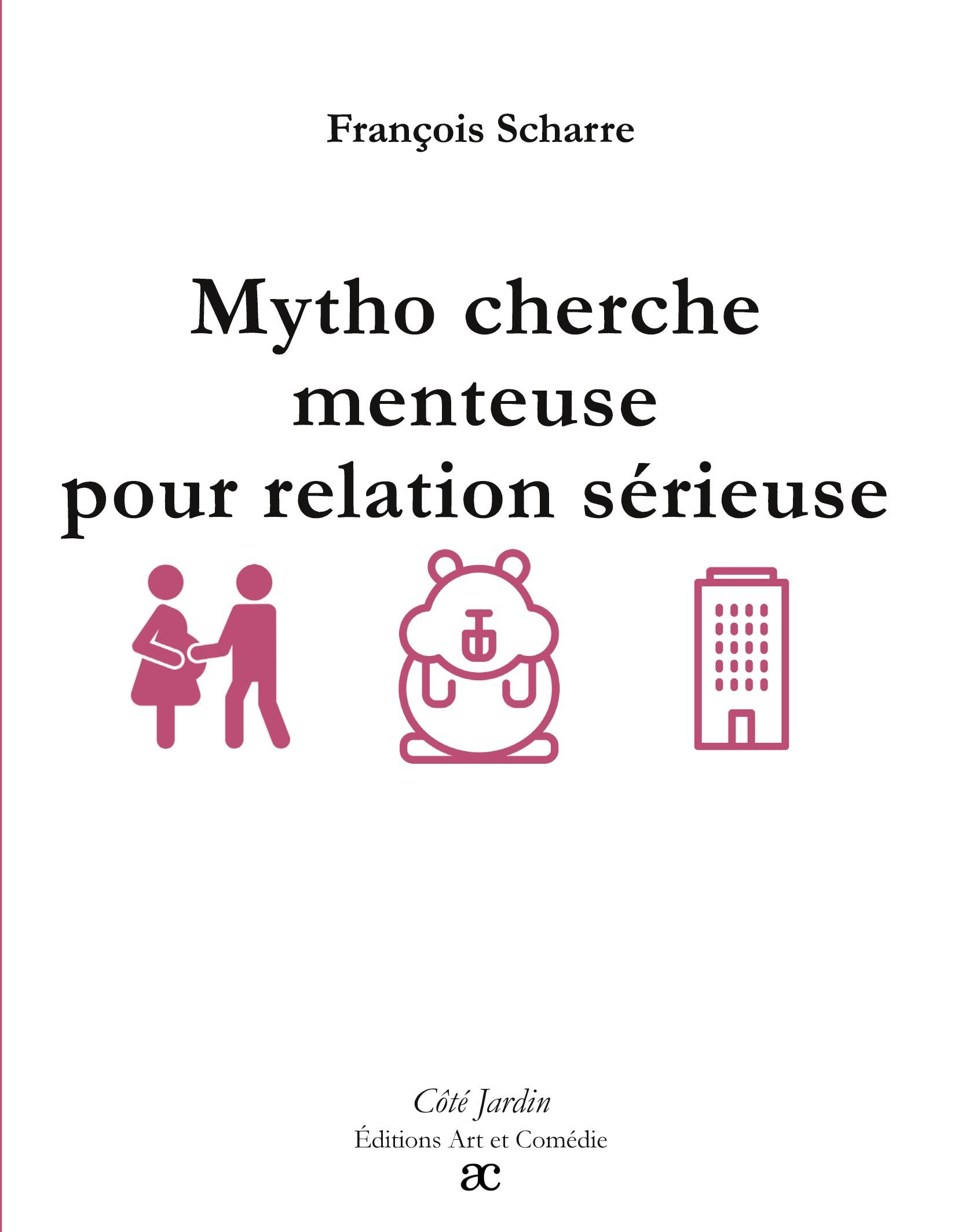 Vorderes Coverbild Mytho cherche menteuse pour relation sérieuse