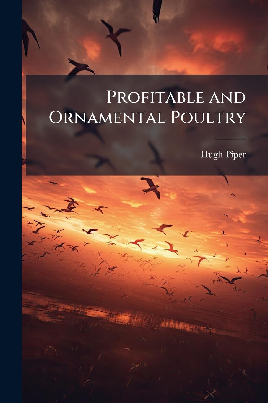 Vorderes Coverbild Profitable and Ornamental Poultry