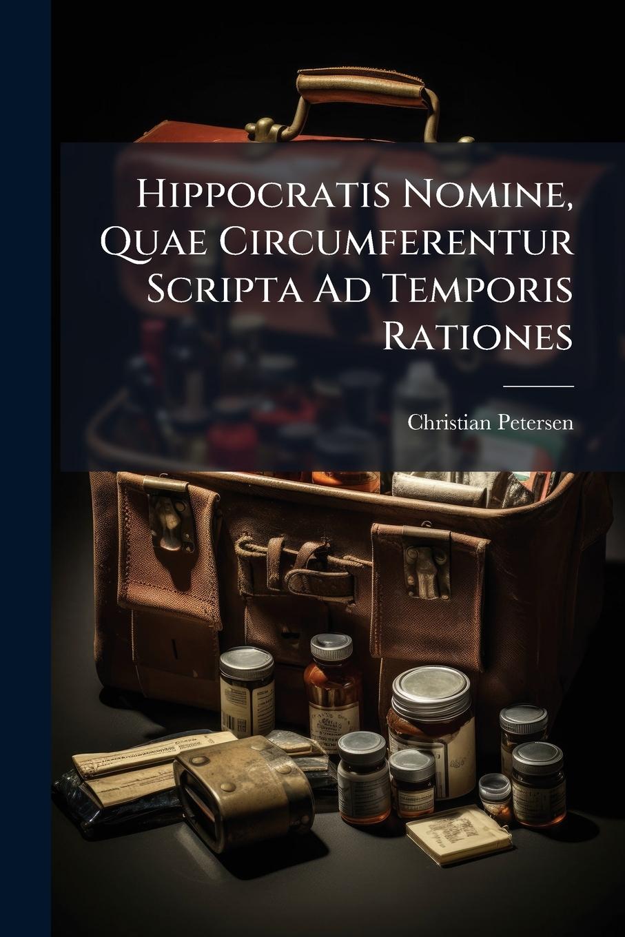 Vorderes Coverbild Hippocratis Nomine, Quae Circumferentur Scripta Ad Temporis Rationes