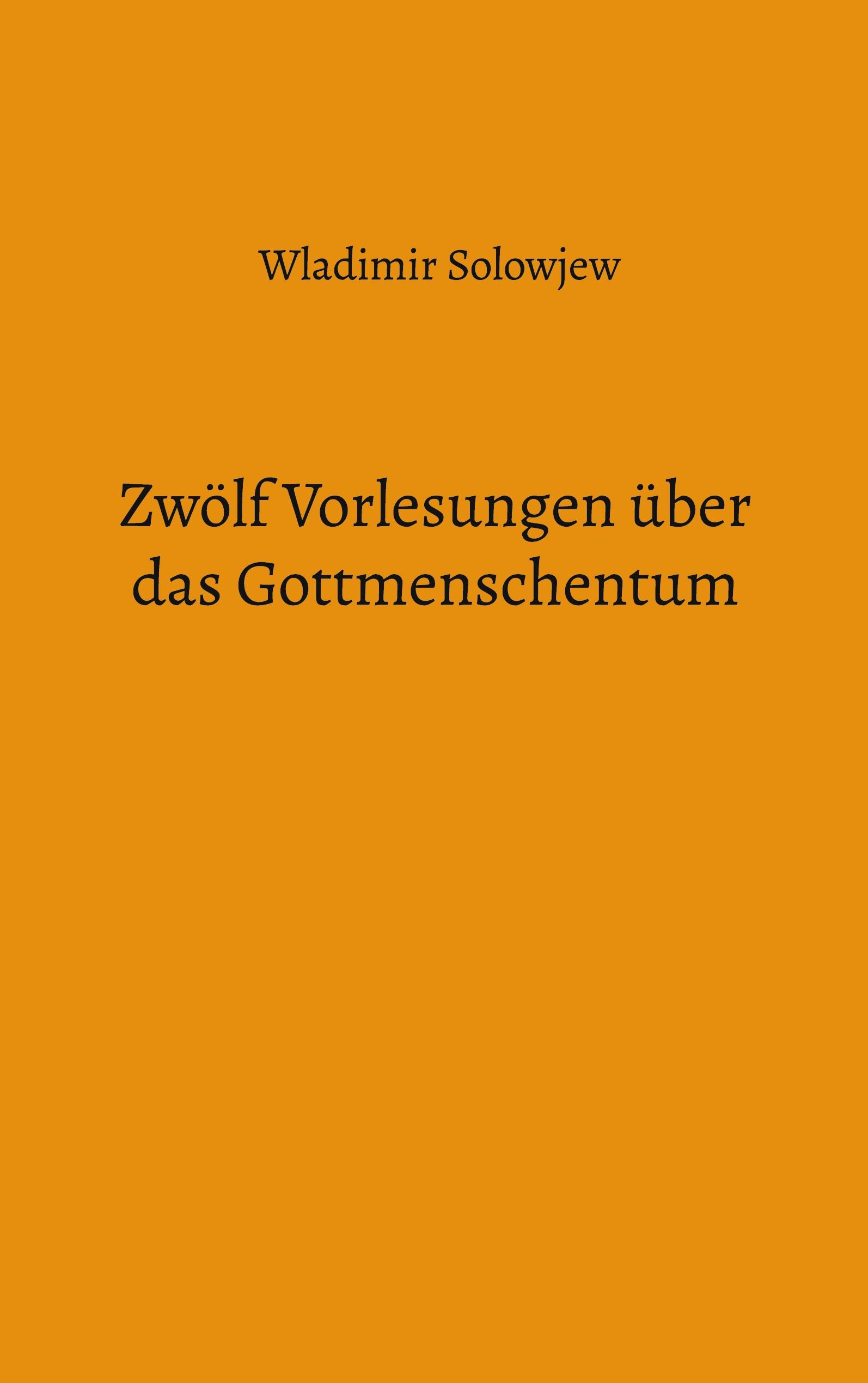 Vorderes Coverbild Zwölf Vorlesungen über das Gottmenschentum
