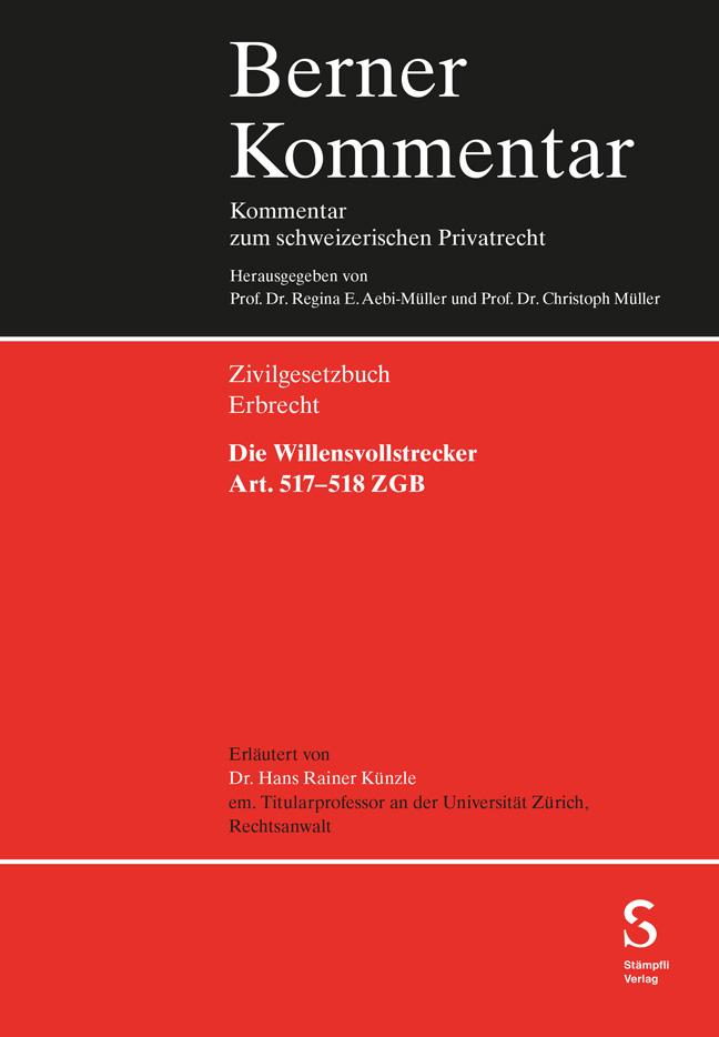 Vorderes Coverbild Die Willensvollstrecker Art. 517-518 ZGB