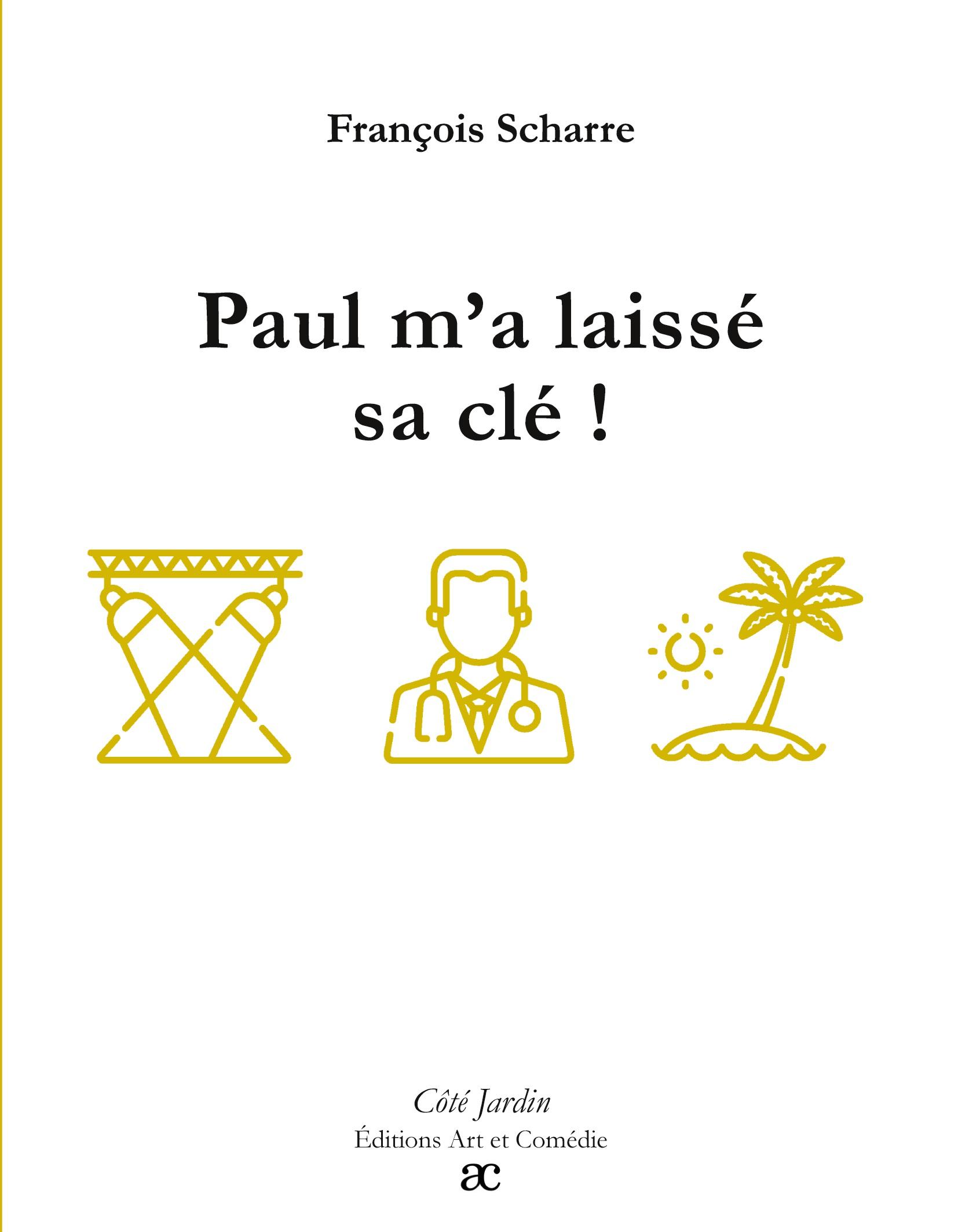 Vorderes Coverbild Paul m'a laissé sa clé !