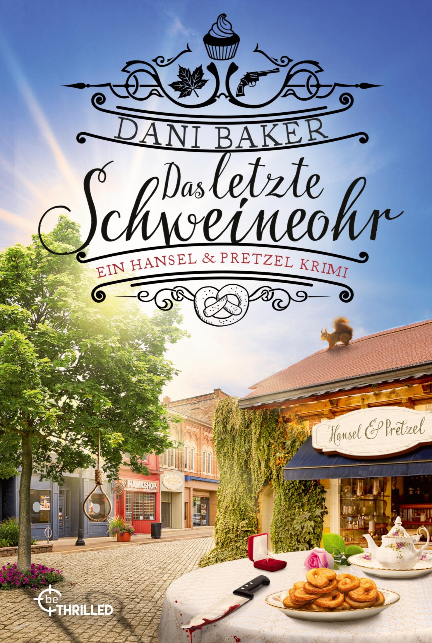 Vorderes Coverbild Das letzte Schweineohr. Ein Hansel & Pretzel Krimi