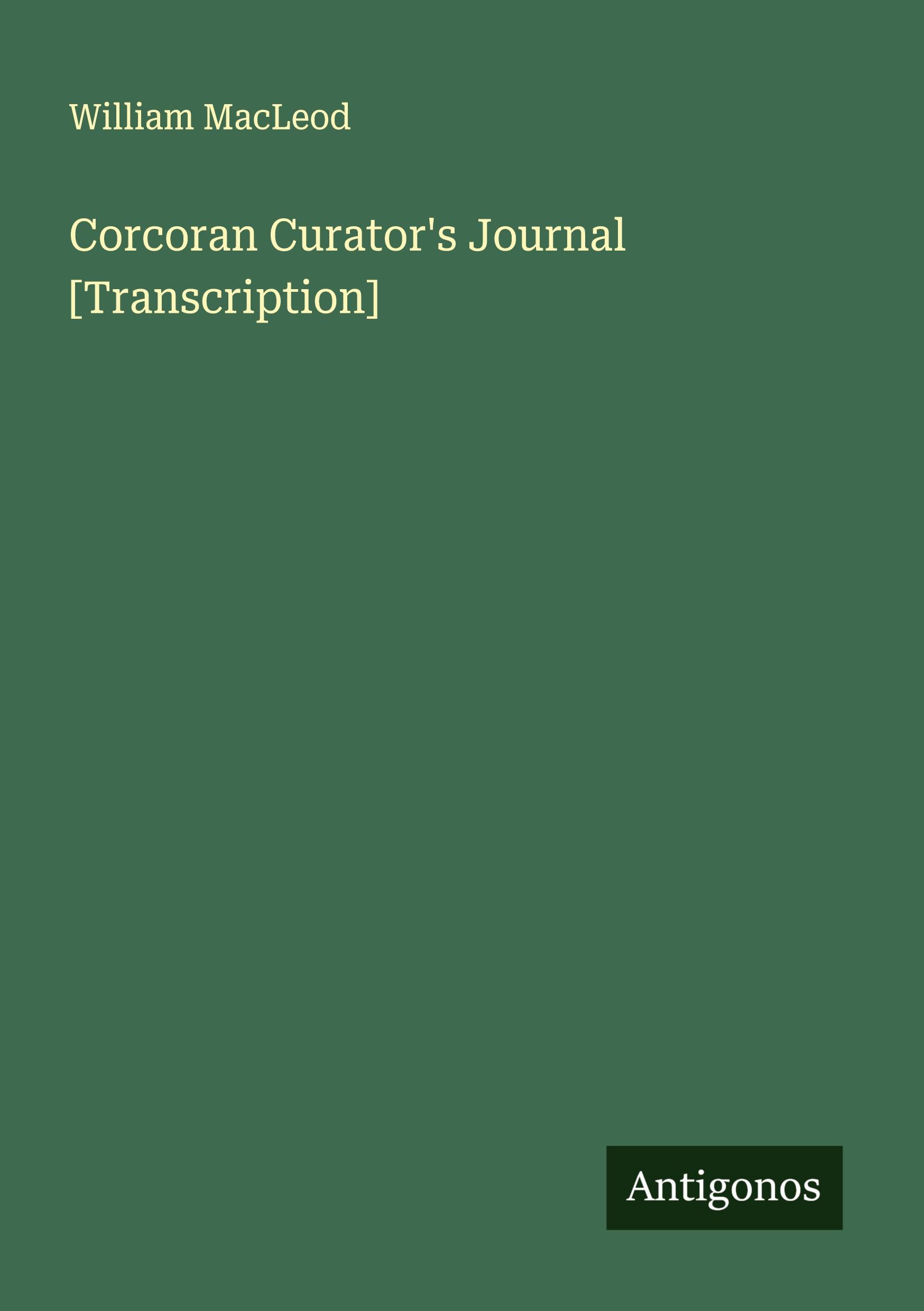 Vorderes Coverbild Corcoran Curator's Journal [Transcription]