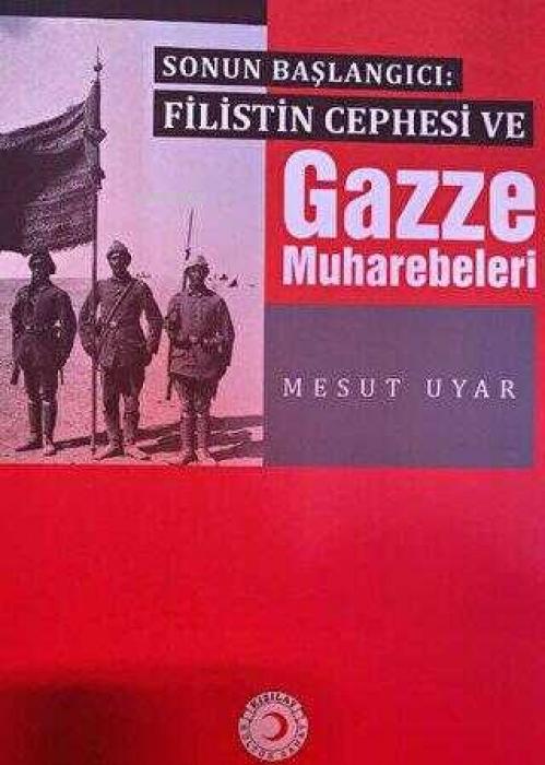 Vorderes Coverbild Sonun Baslangici Filistin Cephesi ve Gazze Muharebeleri