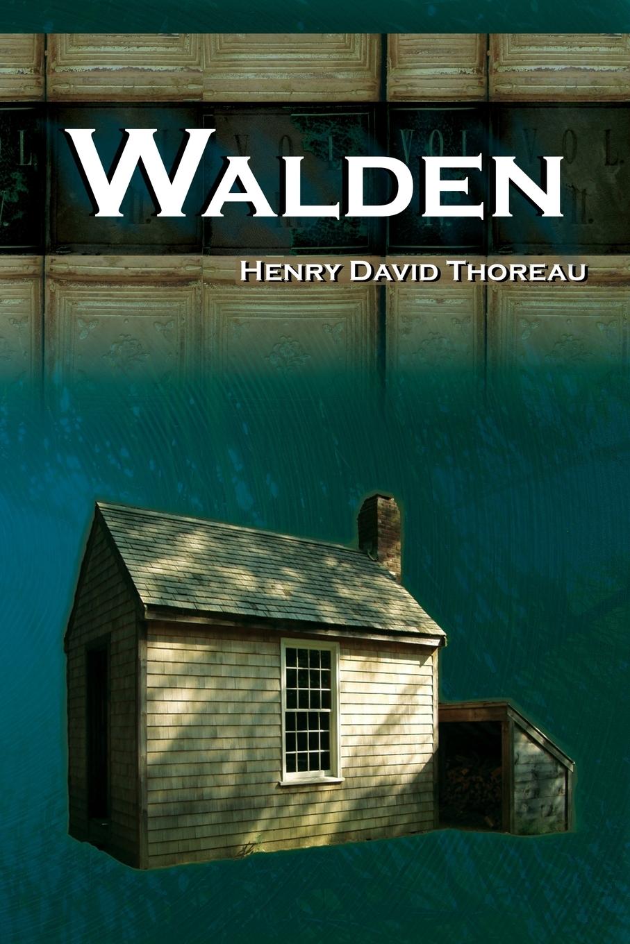 Vorderes Coverbild Walden - On Walden Pond - Life in the Woods - The Transcendentalist Masterpiece