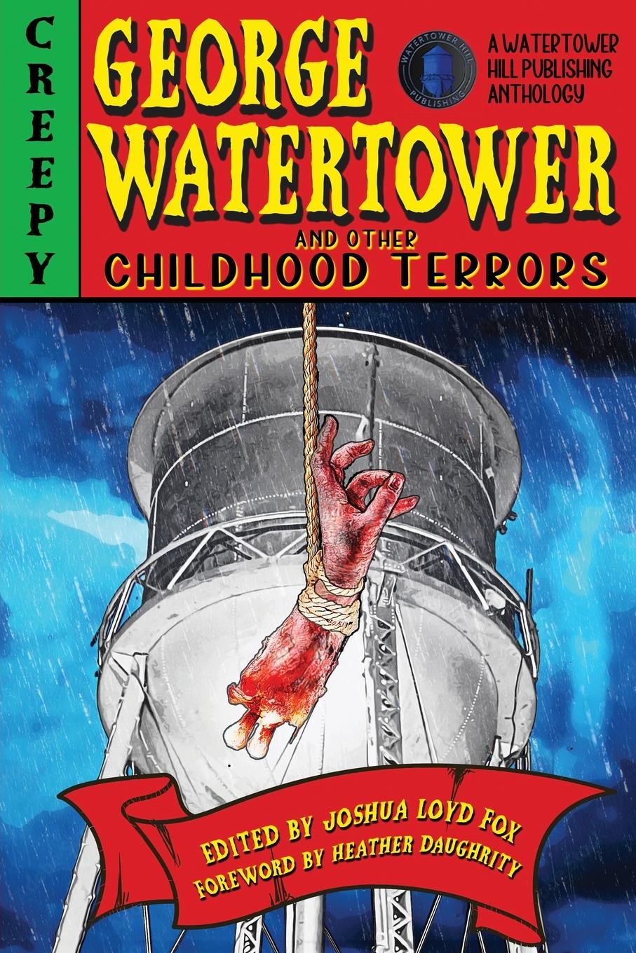 Vorderes Coverbild George Watertower and Other Childhood Terrors
