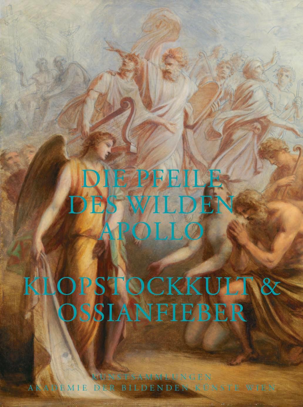 Vorderes Coverbild Die Pfeile des wilden Apollo. Klopstockkult & Ossianfieber