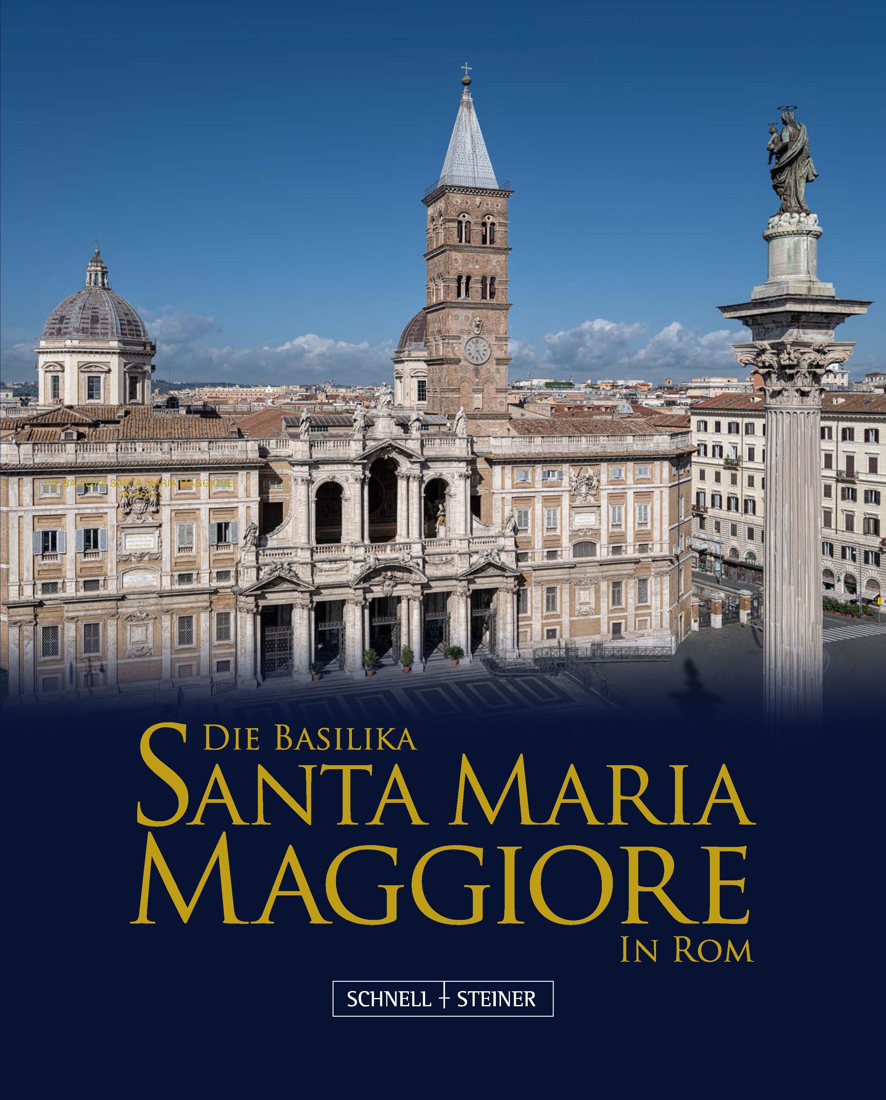 Vorderes Coverbild Die Basilika Santa Maria Maggiore in Rom